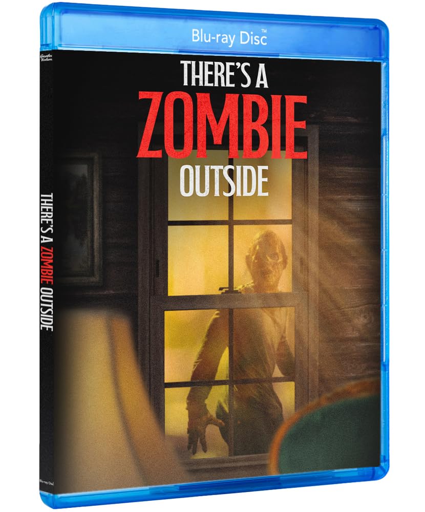 There's A Zombie Outside